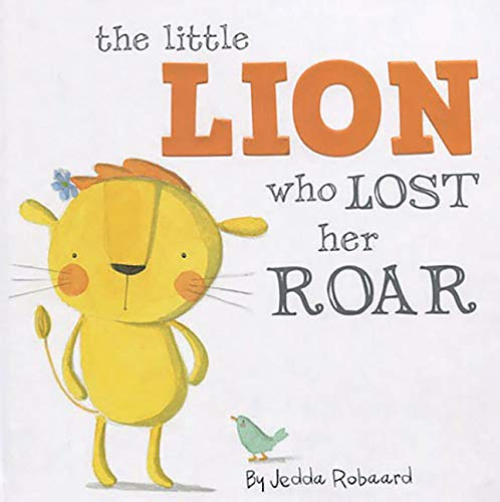 The Little Lion Who Lost Her Roar